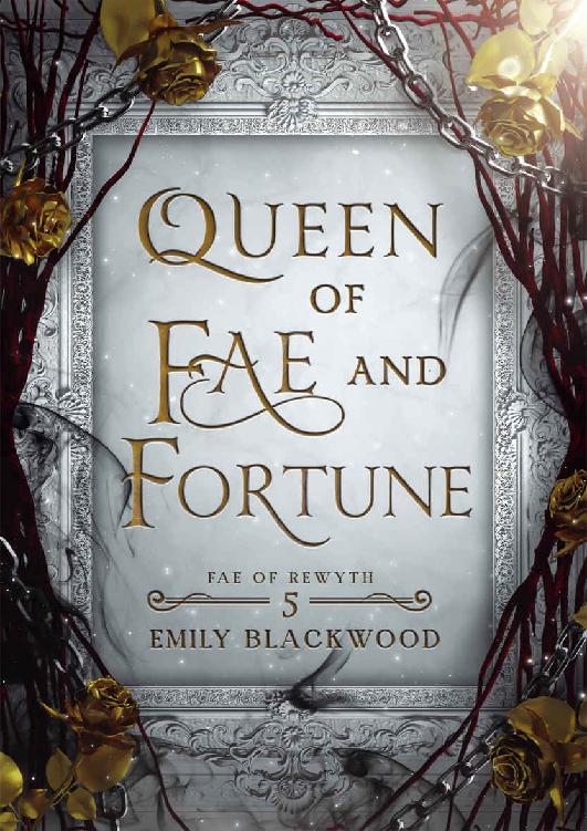 Queen of Fae and Fortune: Fae of Rewyth Book 5
